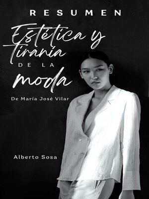 cover image of Resumen de Estética y Tiranía de la Moda, de María José Vilar